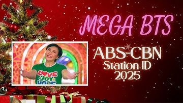 MEGA BTS - ABSCBN Station ID 2025