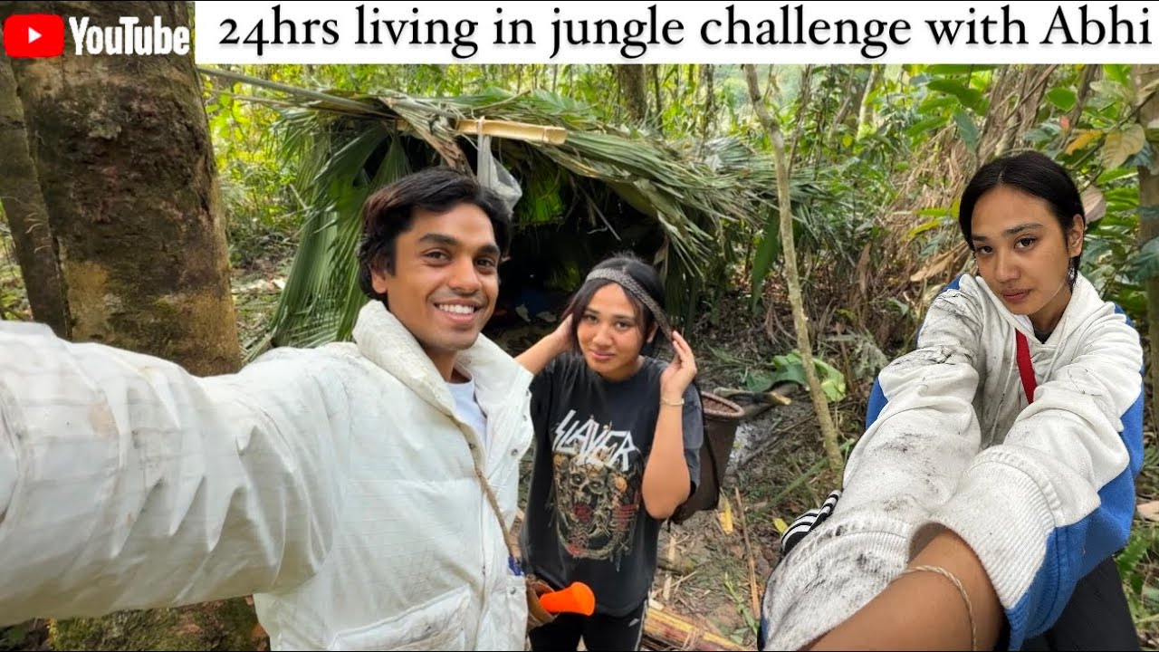 24hrs living in jungle challenge with @AbhiAdventuress  || Arunachal Pradesh village lifestyle vlog
