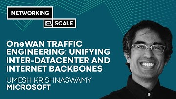 OneWAN Traffic Engineering: Unifying Inter-Datacenter and Internet Backbones | Umesh Krishnaswamy