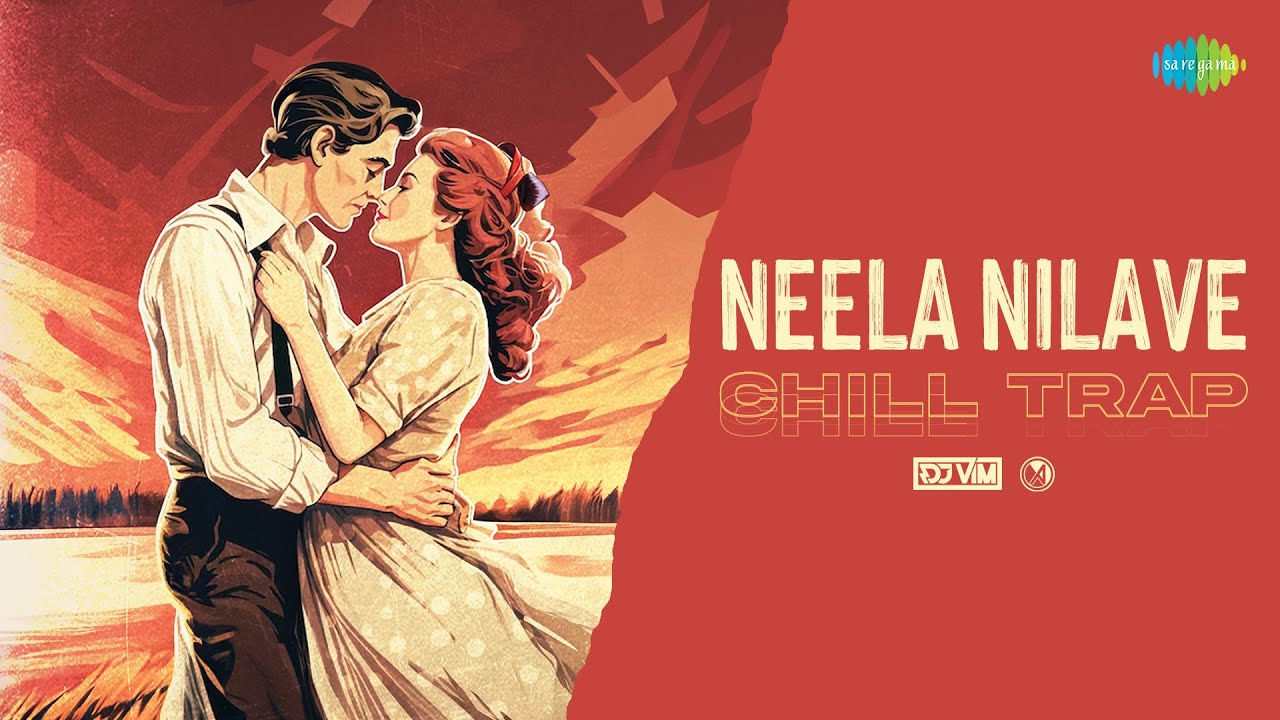 Neela Nilave - Chill Trap | RDX | Sam C.S. | Kapil Kapilan | DJ VIM