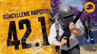 42.1 Güncelleme Raporu | PUBG TR