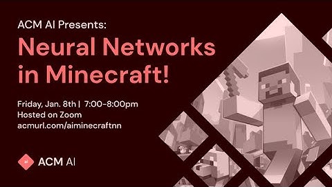 Neural Networks in Minecraft | Winter 2021