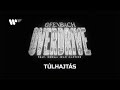 Ofenbach - TÚLHAJTÁS [szöveg - magyar fordítás]