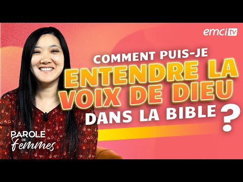 Comment puis-je entendre la voix de Dieu dans la Bible ? – Parole de femmes – Annabelle & cie