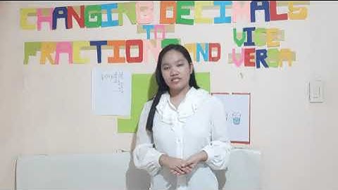 DEMO TEACHING  |  Changing Decimals to Fractions  and Vice Versa