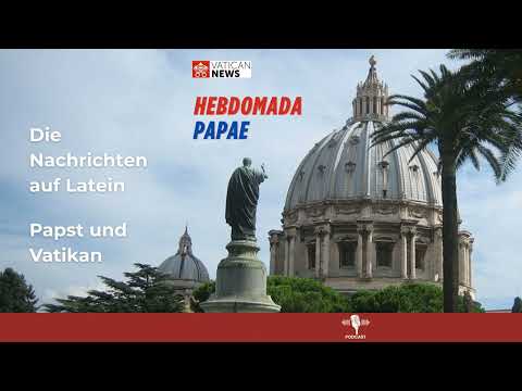 Hebdomada Papae: The Latin News - August 15, 2026