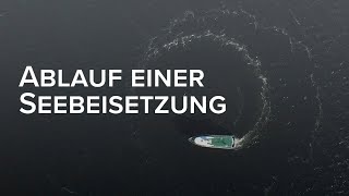 Ablauf einer Seebestattung (Erklärvideo)