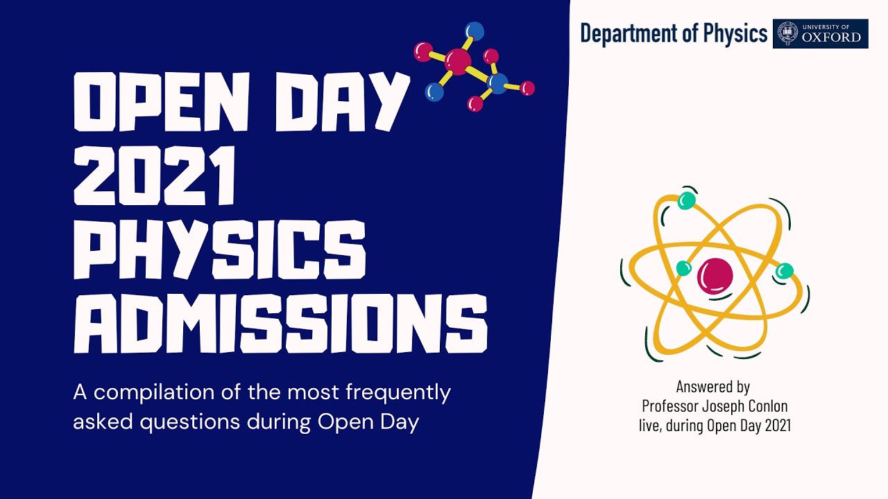 Physics (UG) Admissions Open Day - Questions - Video 1