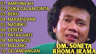 KUMPULAN LAGU RHOMA IRAMA || FULL ALBUM || AMPUNILAH - DUKA DALAM CINTA - BEKU