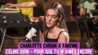 Céline Dion - Pour que tu m'aimes encore (Charlotte Cardin Cover)