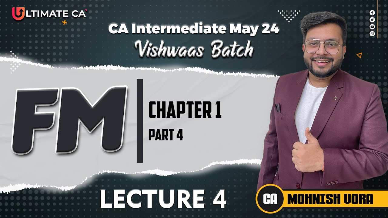 Lec 04- Financial Mgt (FM) | CA Inter | New Syllabus For May 2024 | By ...