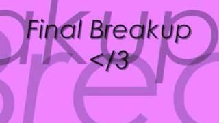 Final Breakup