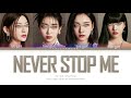 (G)I-DLE (여자)아이들) - NEVER STOP ME [Your Girl Group 4 members]  (Color Coded Lyrics Pt-Pt|Rom|Han|가사)