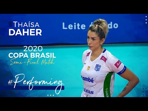 THAISA DAHER's Performance at the SEMI-FINAL MATCH | COPA BRASIL 2020 ● BrenoB ᴴᴰ