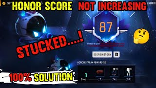Free fire Honor Score not increasing | Honor Score Stucked on 95 OR 87
