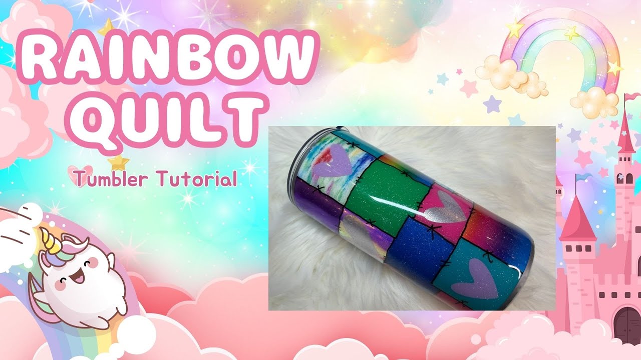 Rainbow Quilt Tumbler Tutorial