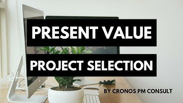 Project selection tool - Present Value