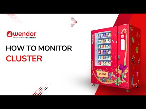 How to monitor Cluster in Wendor dashboard I Smart Vending Machine