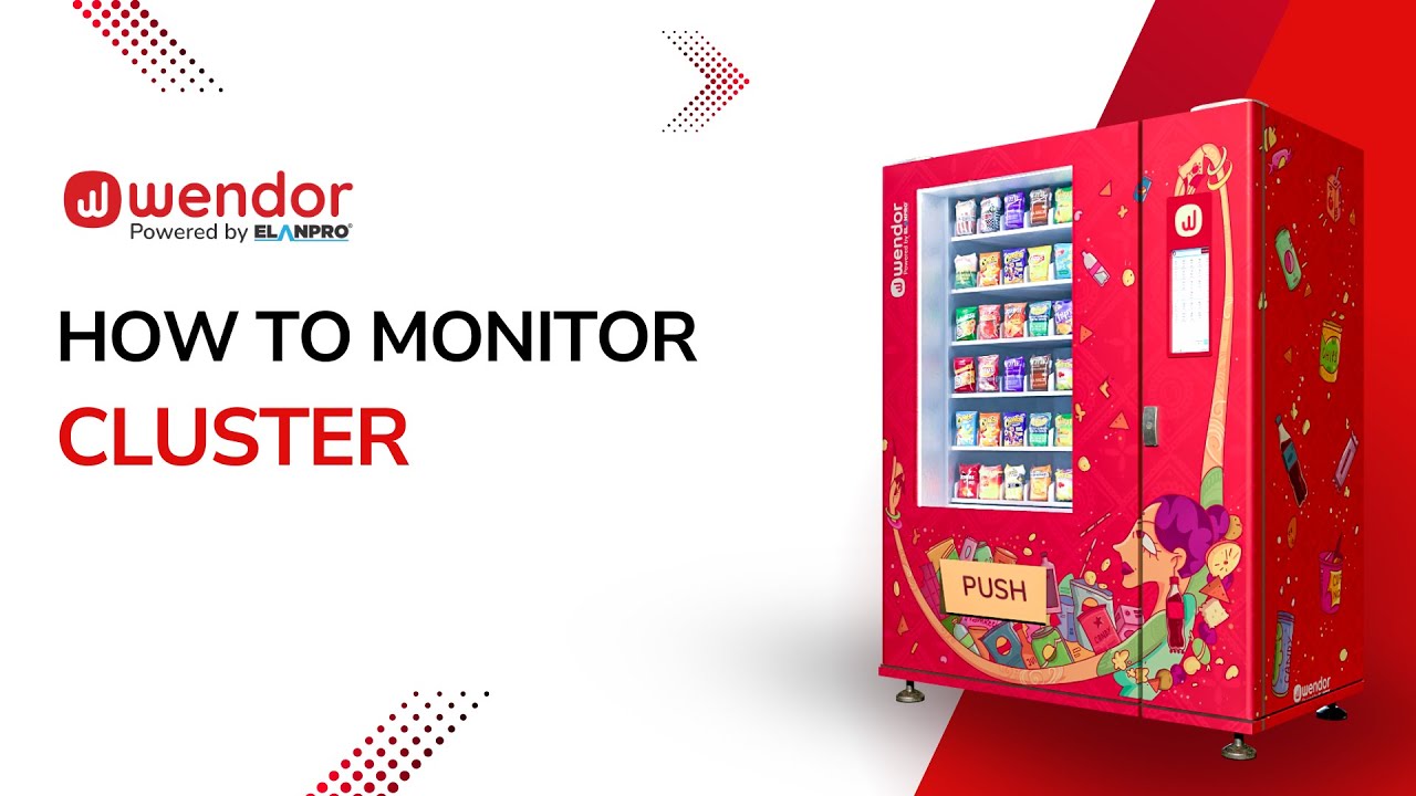 How to monitor Cluster in Wendor dashboard I Smart Vending Machine