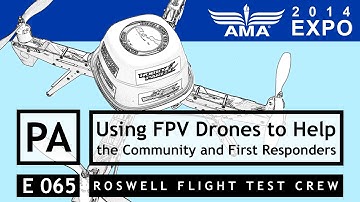 RFTC: Using FPV Drones to Help the Community and First Responders