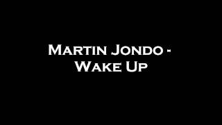 Martin Jondo - Wake Up (HQ) (Full HD)