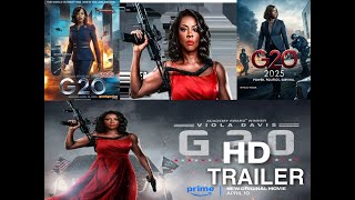 G20 Official Trailer 2025 Viola Davis