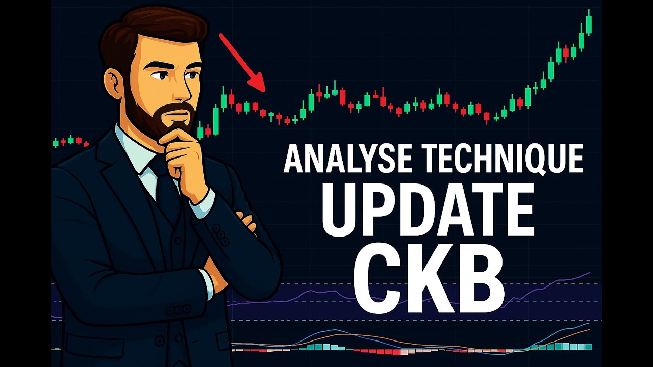 CKB explose bientôt ? Mon update complet !