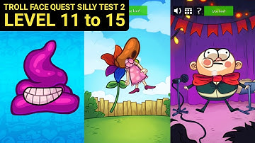 Troll Face Quest: SILLY TEST 2 Level 11 12 13 14 15