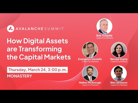 How Digital Assets are Transforming the Capital Markets | Avalanche Summit 2022