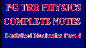 Pg Trb  Trb physics notes trb physics notes in Tamil  statistical mechanics part 4/6
