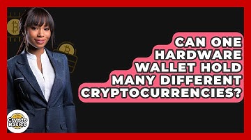 Can One Hardware Wallet Hold Many Different Cryptocurrencies? - CryptoBasics360.com