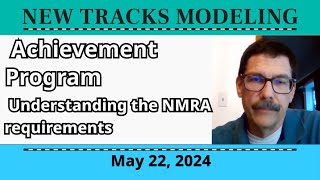 NMRA Achievement Program by Kurt Thompson, AP Chairman NMRA