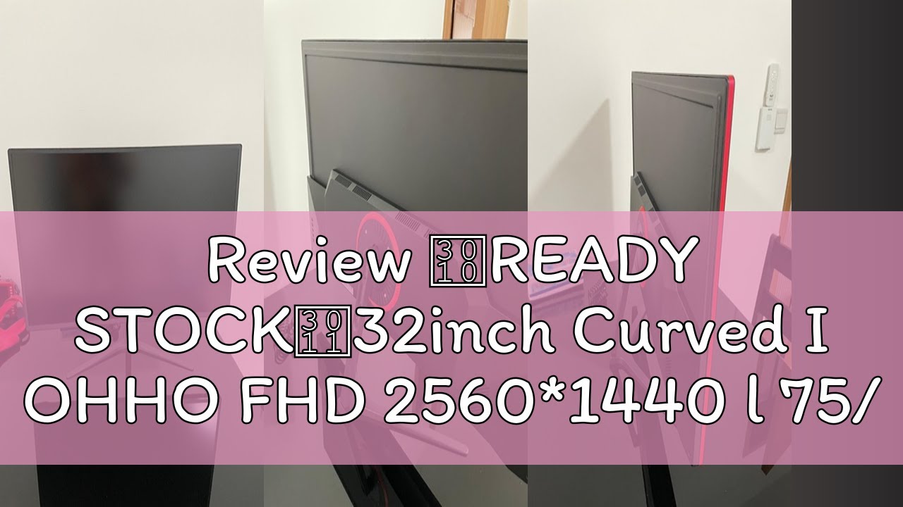 Review 【READY STOCK】32inch Curved I OHHO FHD 2560*1440 l 75/165 hz l ...