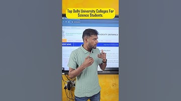 🎥 Top Delhi University Colleges for Science Students | Best BSc Colleges in DU 2025