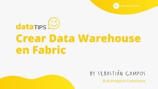 DataTip #19: Crear Data Warehouse en Fabric