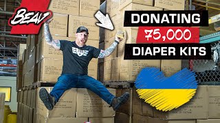 We donated 75,000 Diaper Kits to The Ukraine by Beav Brodie 163 views 2 years ago 2 minutes, 55 seconds