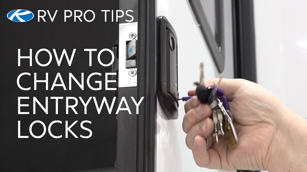 RV Pro Tips How To change Your Entryway Locks YouTube