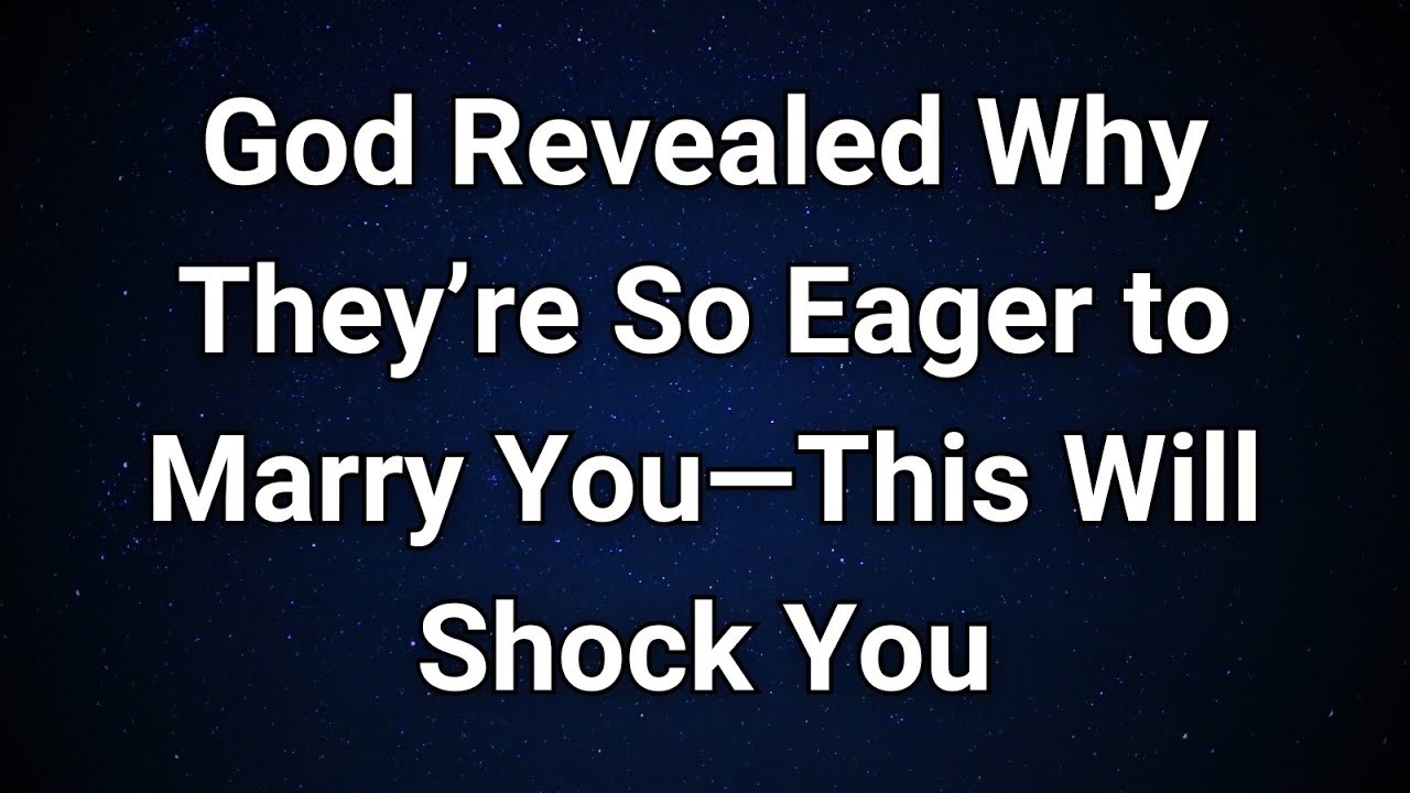 Angels say Heaven Exposed Their True Motives—Why They’re So Desperate to Marry You! | Angel Message