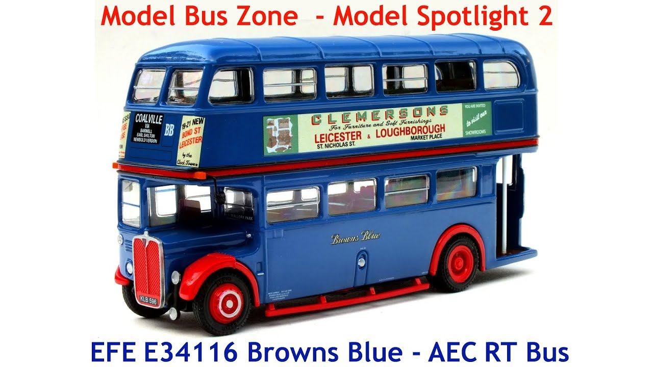MBZ Model Spotlight 2 - EFE E34116 - Browns Blue AEC RT Bus
