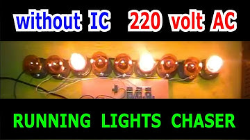 Without IC 220 volt AC || Speed controller || 2 modes Running lights chaser