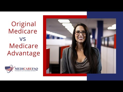 Original Medicare vs Medicare Advantage