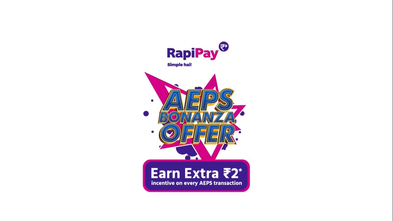 RapiPay AEPS Offer | Extra Rs 2 Commission | New Offer