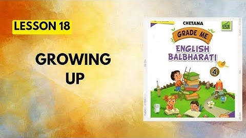 STD 4th|English|Lesson 18|Growing up|Chetana Grade Me English Workbook Question Answers|
