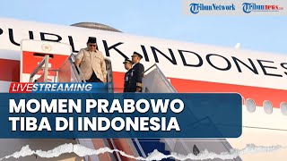 🔴LIVE: Momen Prabowo Tiba di Indonesia Setelah Kunjungan di Berbagai Negara