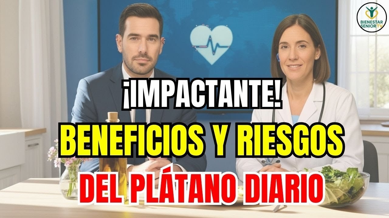 Médicos revelan: Comer plátano diario después de los 60 – Beneficios y advertencias