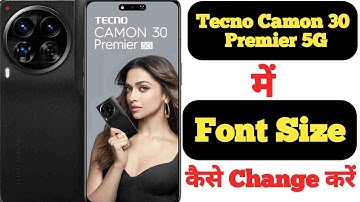 How to change font size in Tecno Camon 30 Premier 5G || Tecno Camon 30 Premier 5G font size ||