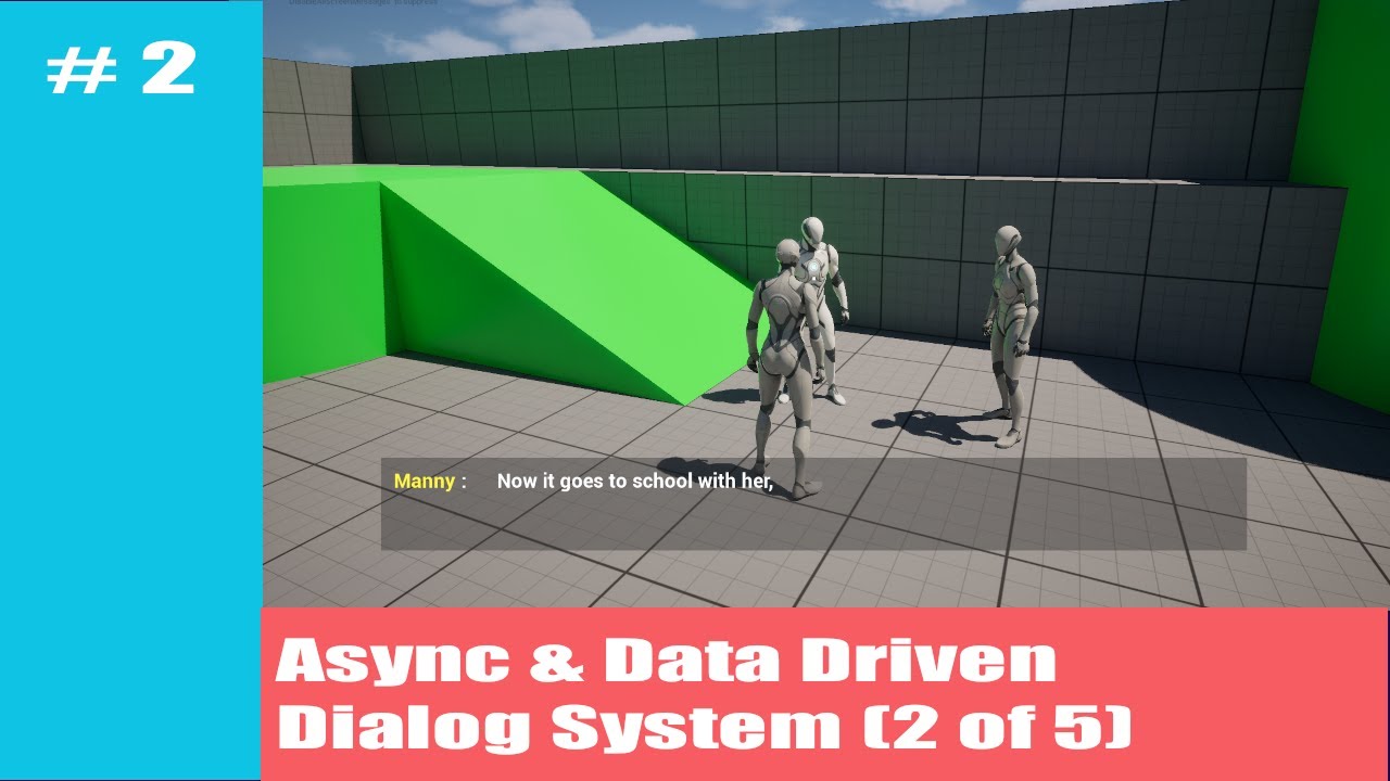 How to build an Asynchronous and Data Driven Dialog System for you Unreal Engine Games (2/5)