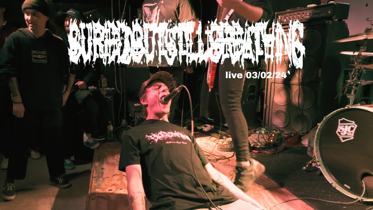 buriedbutstillbreathing - Full Set - 03/02/24
