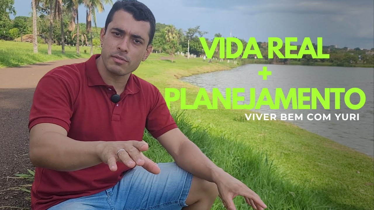 A vida segue enquanto o planejamento acontece