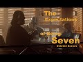 Deleted scenes the expectations of being seven meets star wars